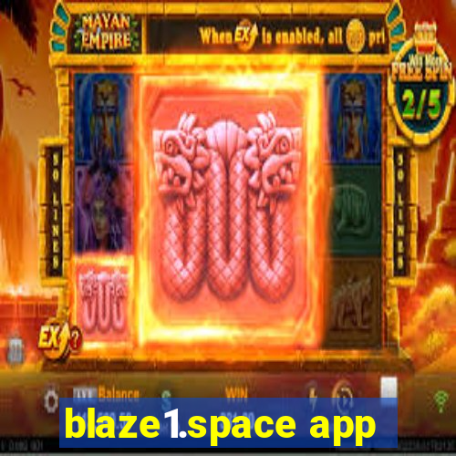 blaze1.space app